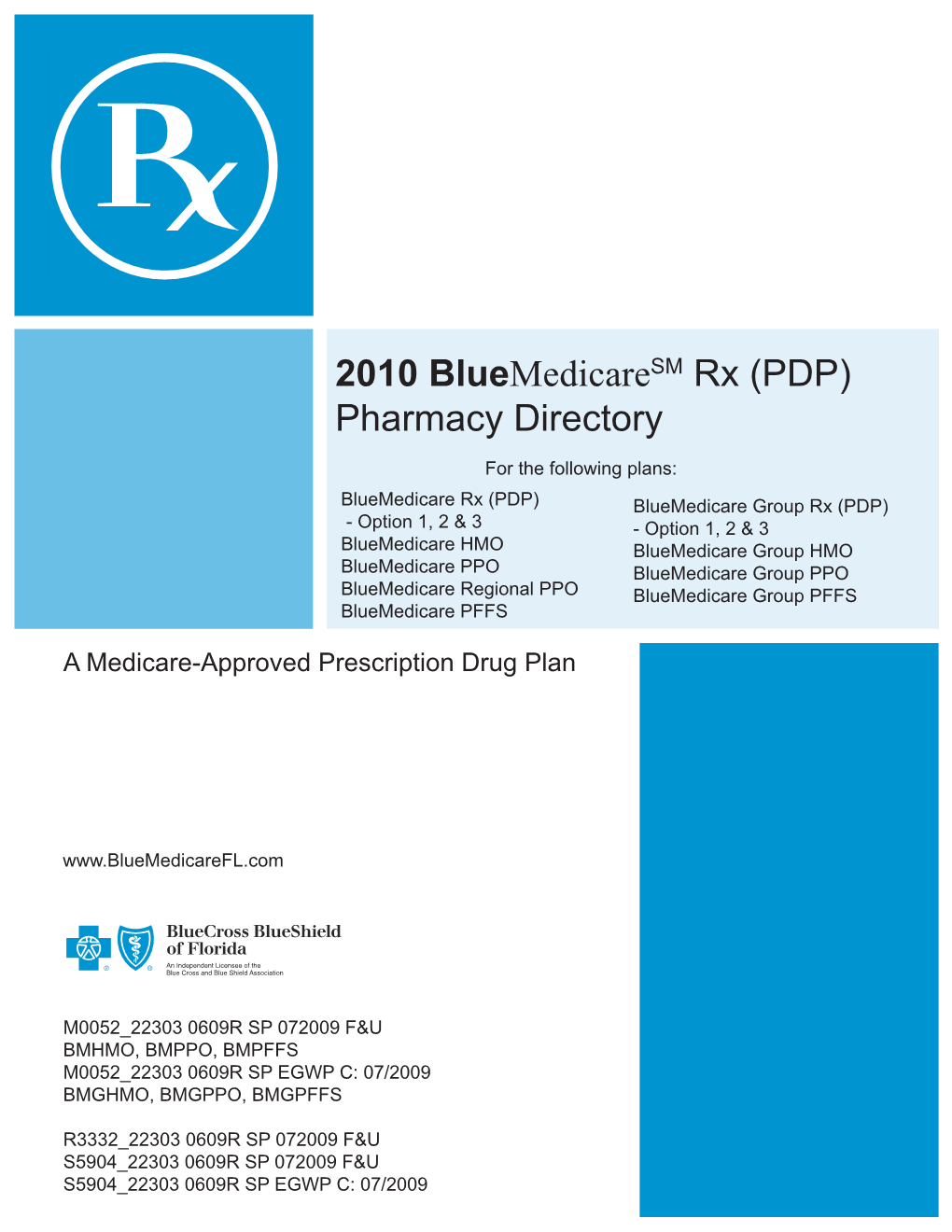 2010 Bluemedicaresm Rx (PDP) Pharmacy Directory
