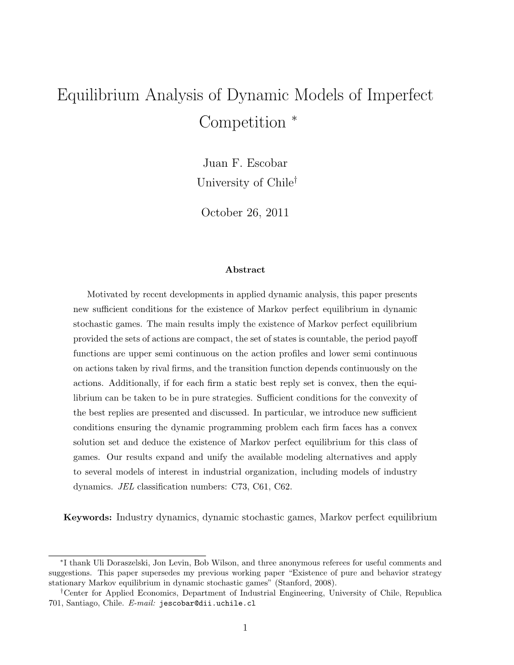 Equilibrium Analysis of Dynamic Models of Imperfect Competition ∗