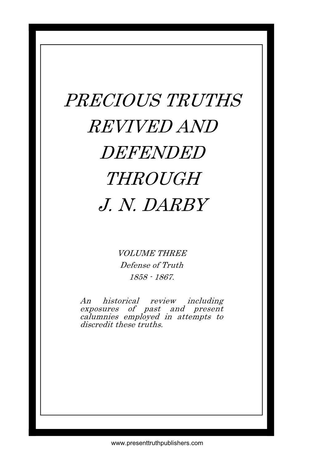 Precious Truths Revived and Defended Through JN Darby