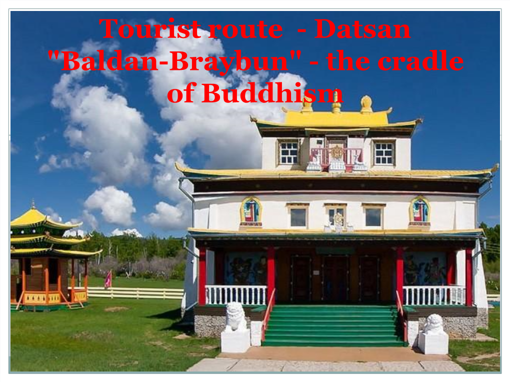 Tourist Route Datsan "Baldan-Braybun"