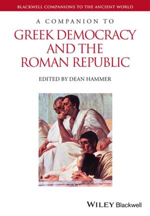 A Companion to Greek Democracy and the Roman Republic Blackwell Companions to the Ancient World