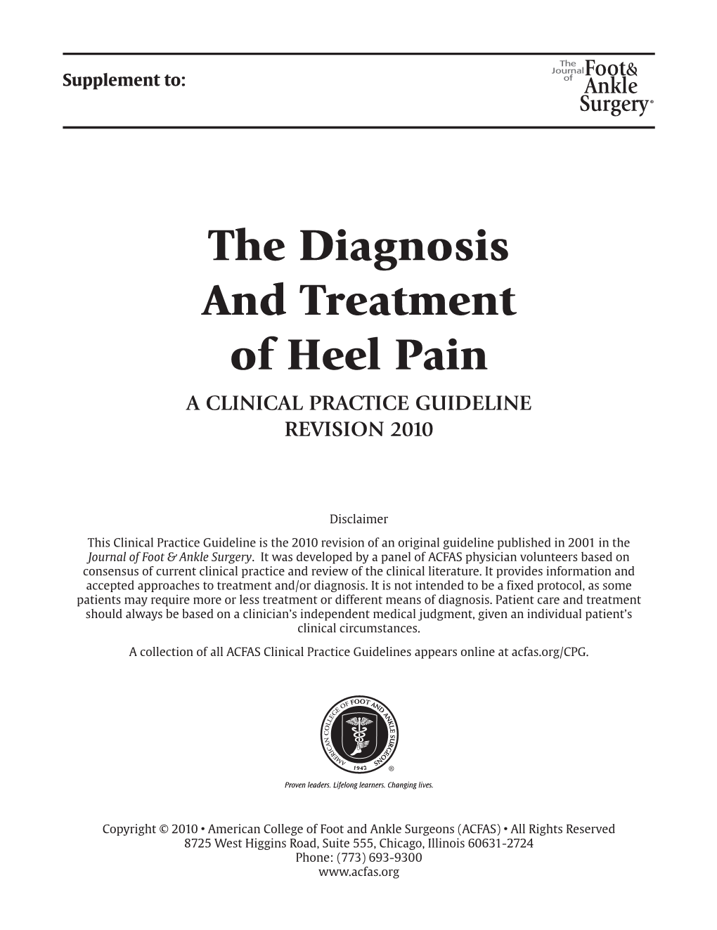 The Diagnosis and Treatment of Heel Pain a CLINICAL PRACTICE GUIDELINE REVISION 2010