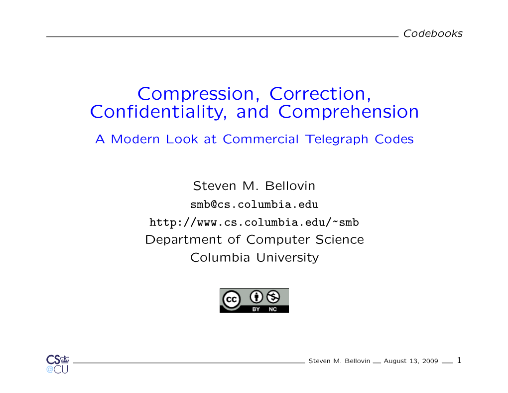 Compression, Correction, Confidentiality, and Comprehension