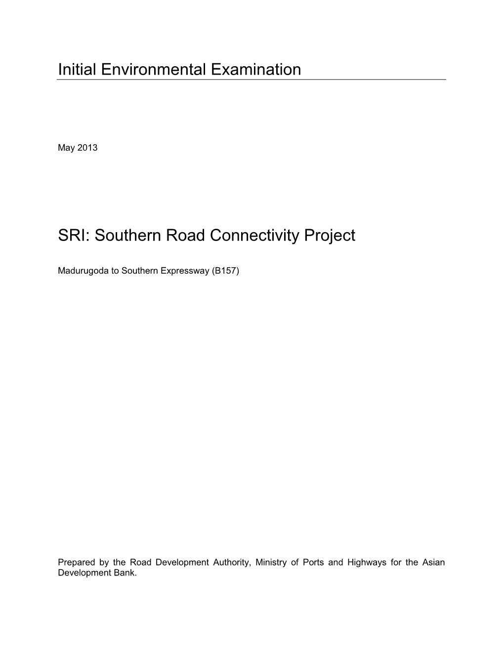 Initial Environmental Examination SRI: Southern Road Connectivity