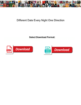 Different Date Every Night One Direction