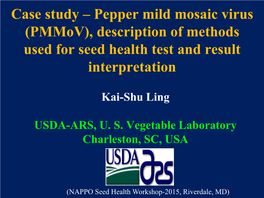Case Study – Pepper Mild Mosaic Virus (Pmmov), Description of Methods Used for Seed Health Test and Result Interpretation