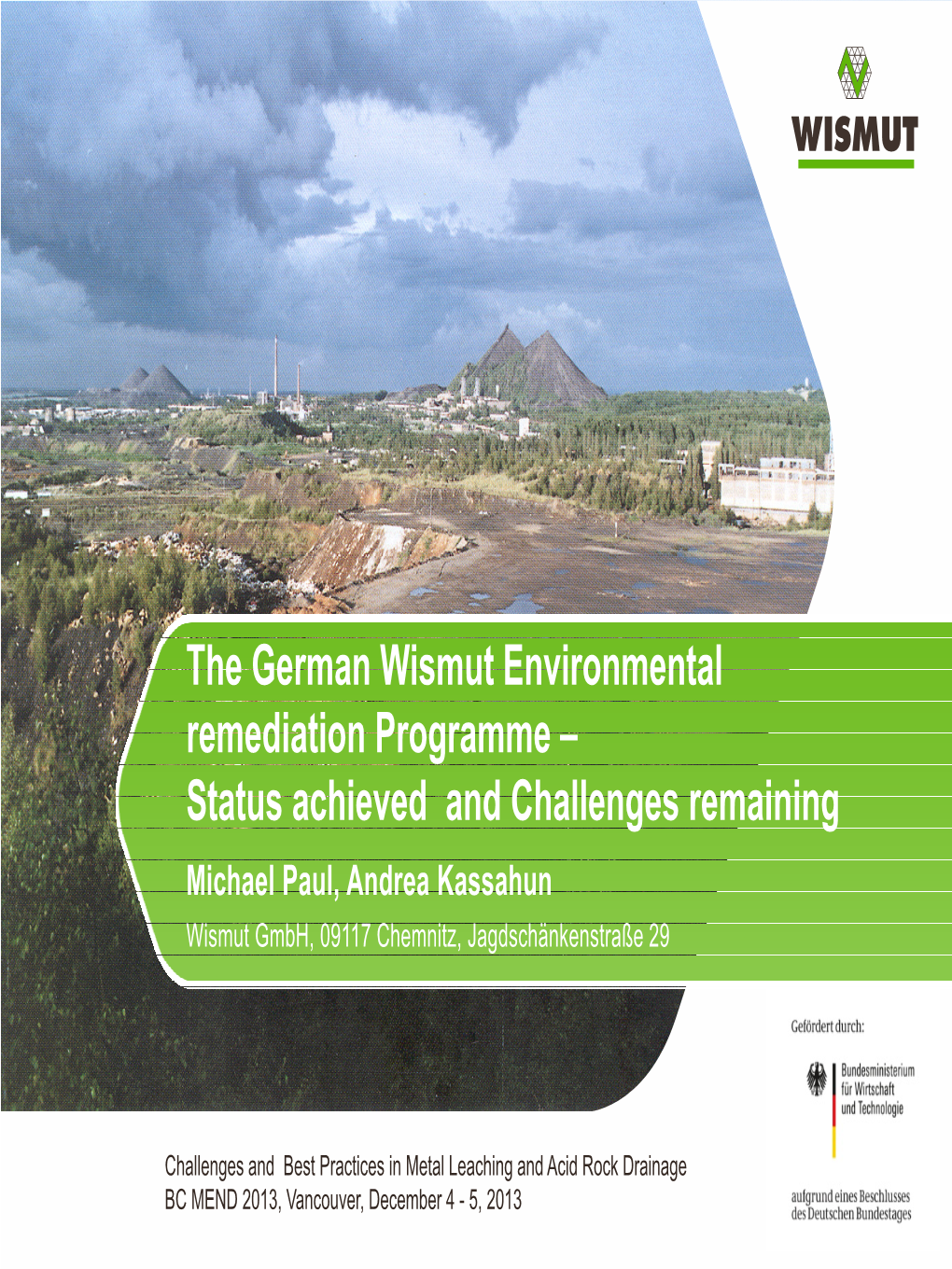 The German Wismut Environmental Remediation Programme – Status
