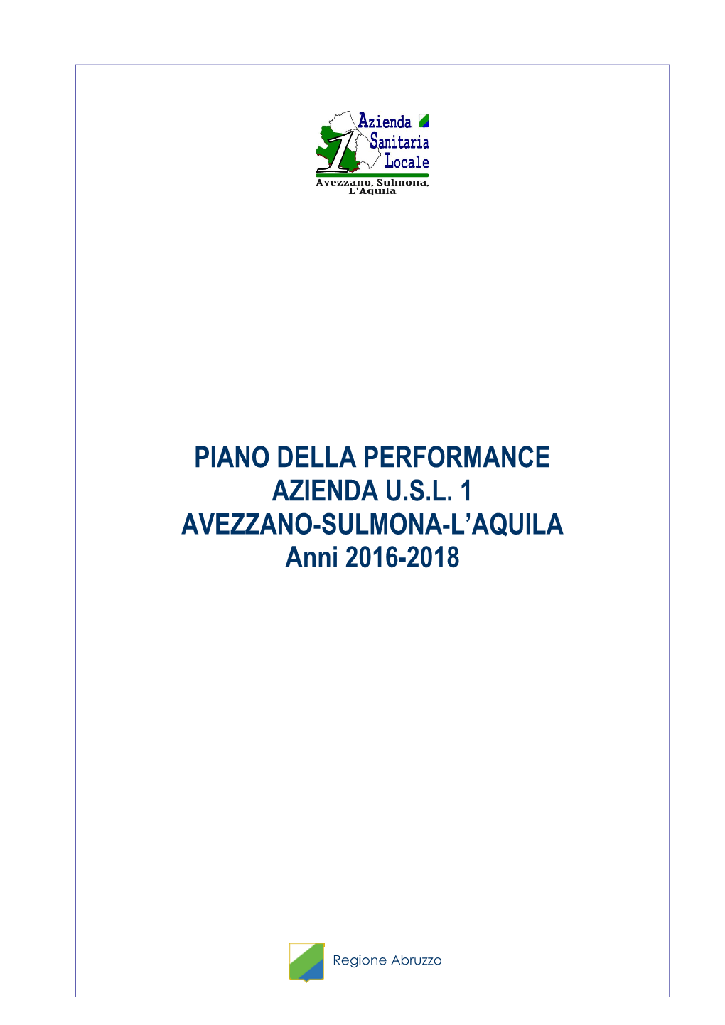 PIANO DELLA PERFORMANCE AZIENDA U.S.L. 1 AVEZZANO-SULMONA-L'aquila Anni 2016-2018