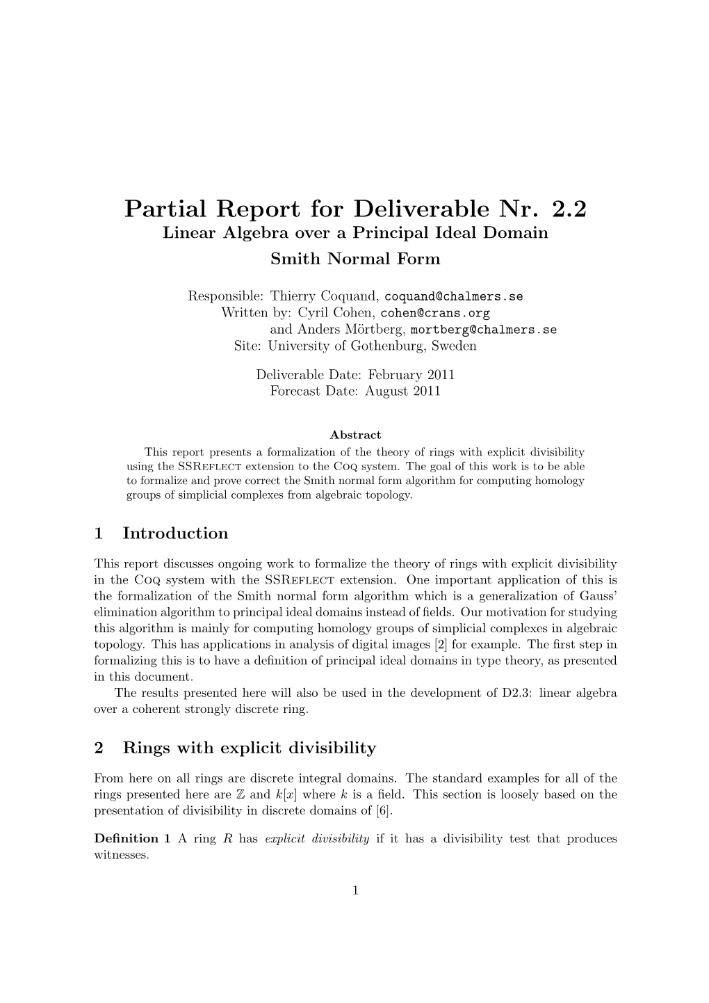 Partial Report for Deliverable Nr. 2.2 Linear Algebra Over a Principal Ideal Domain Smith Normal Form