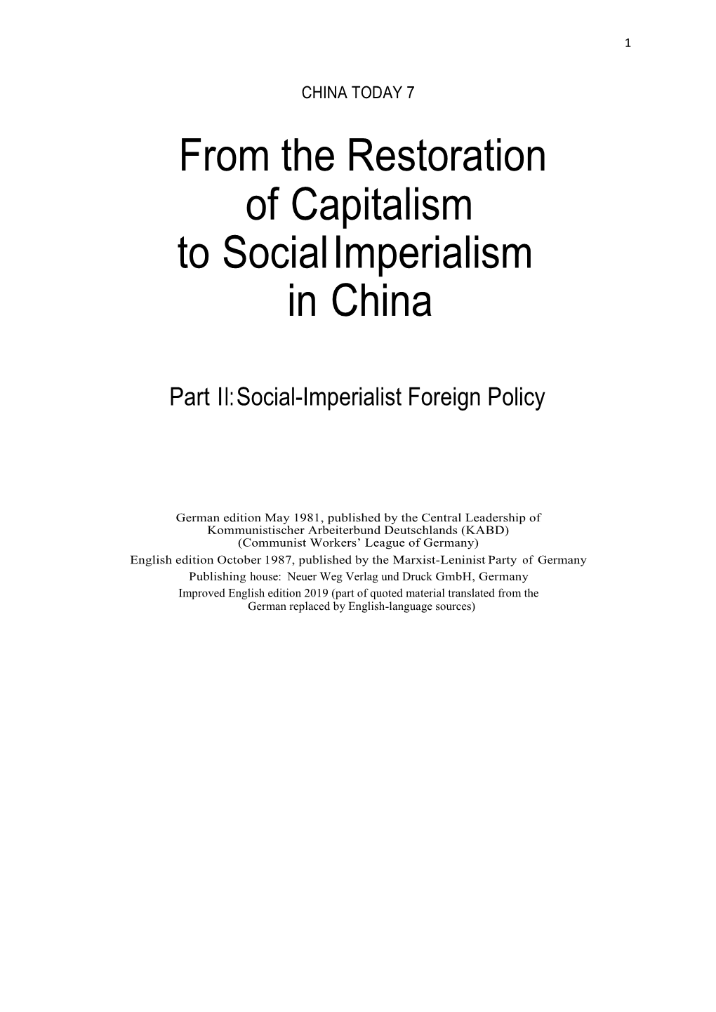 From the Restoration of Capitalism to Social Imperialism in China