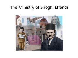 The Ministry of Shoghi Effendi