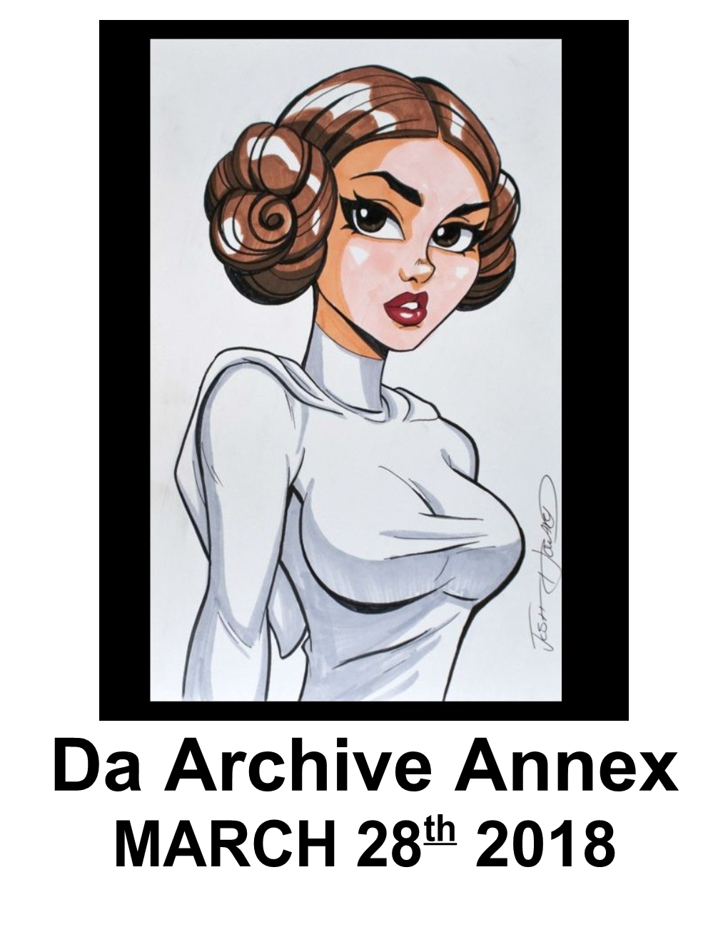 Da Archive Annex MARCH 28Th 2018 New Links Will Be Placed Here for a While Before Adding Them to Da Archive
