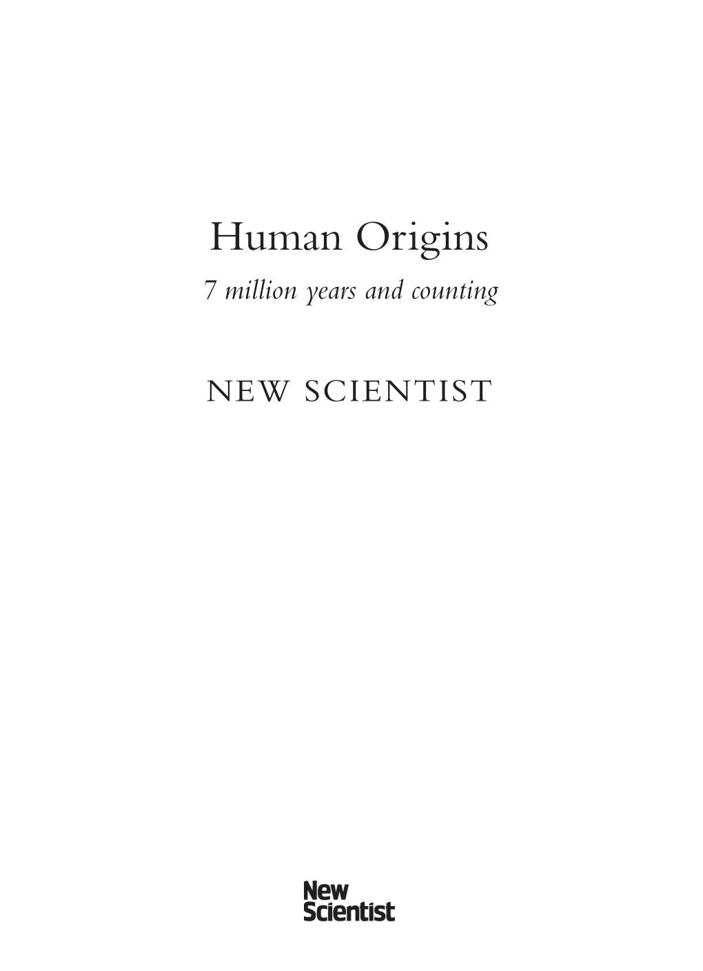 Human Origins 7 Million Years and Counting