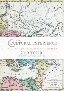 2019 TOURS  Thecultural Experience Including LATE 2018 & Early 2020
