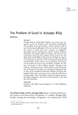 Kutadgu Bilig İsmail Taş Abstract Kutadgu Bilig by Yūsuf Khāss Hājib Is One of the Most Im- Portant Sources of Turkish Moral and Political Philosophy