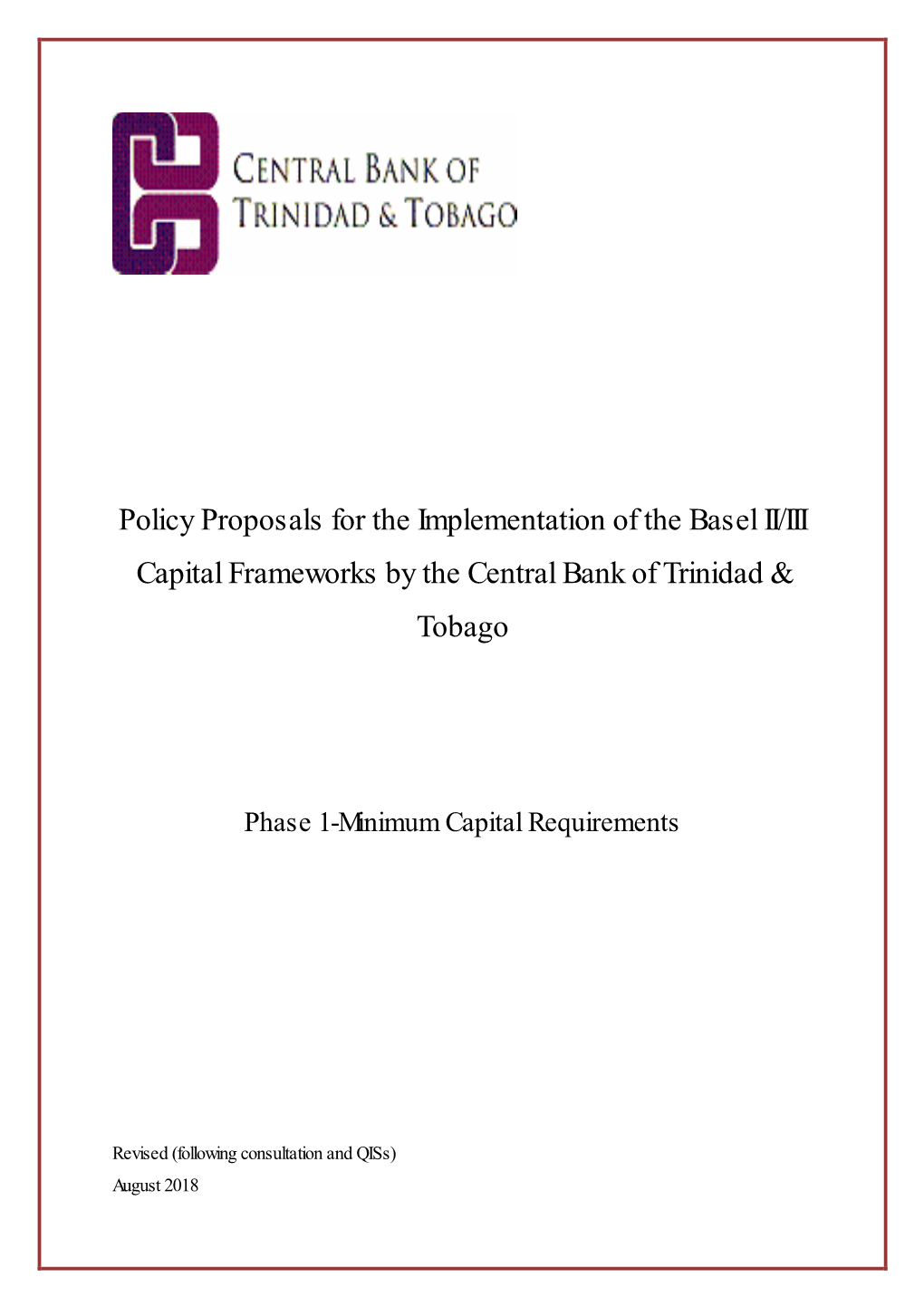 Proposals for the Implementation of Basel II and Basel III in Trinidad And