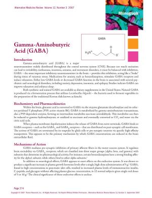 Gamma-Aminobutyric Acid (GABA) Is a Major Neuro­Transmitter Widely Distributed Throughout the Central Nervous System (CNS)