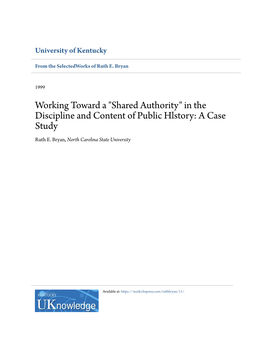 "Shared Authority" in the Discipline and Content of Public Hlstory: a Case Study Ruth E