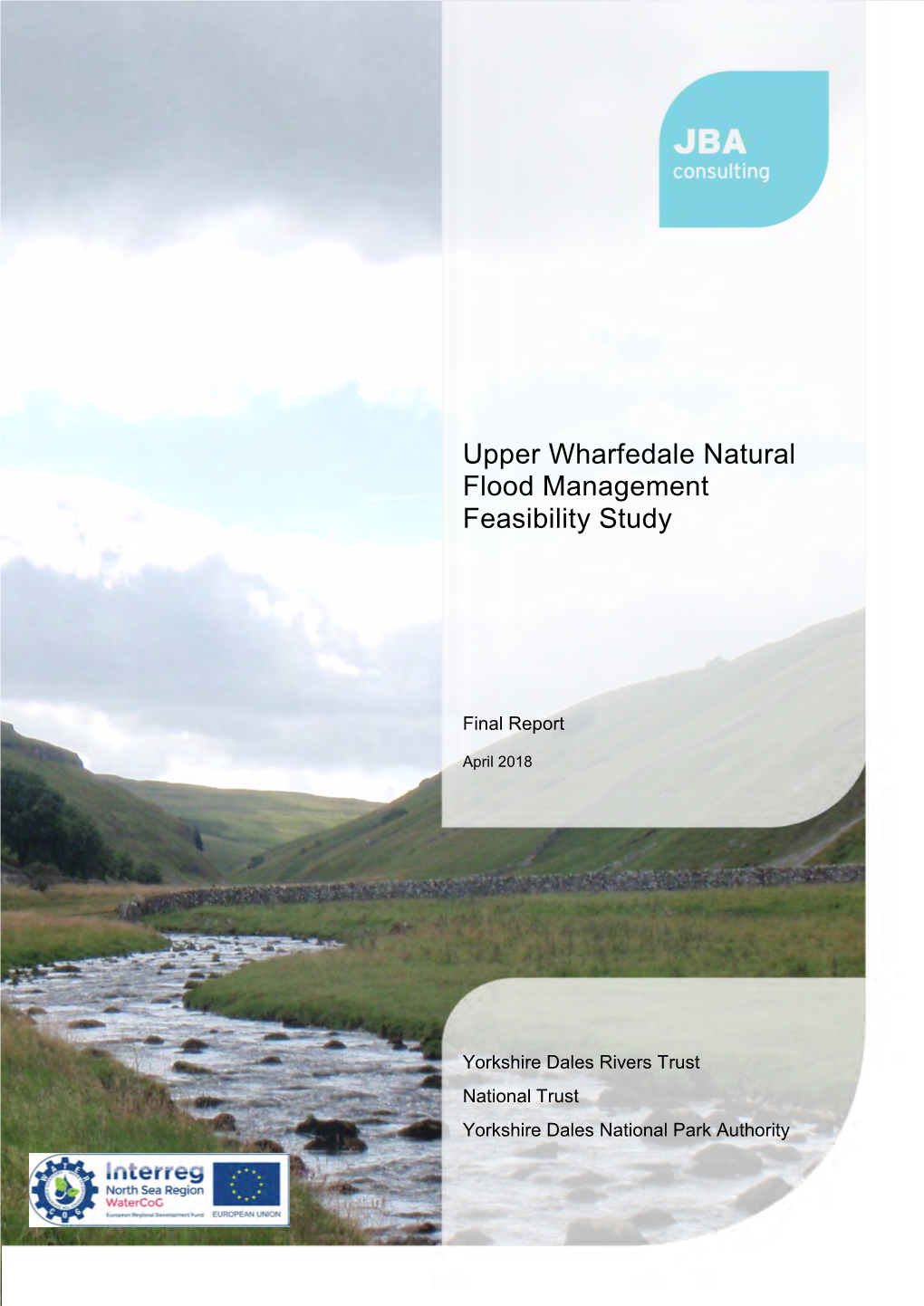 Upper Wharfe Natural Flood Management Flow Modelling And