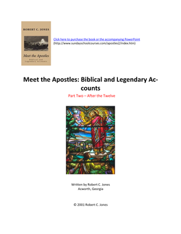 Meet the Apostles: Biblical and Legendary Ac- Counts Part Two – After the Twelve