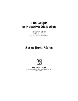 The Origin of Negative Dialectics