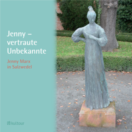 Jenny – Vertraute Unbekannte Jenny Marx in Salzwedel