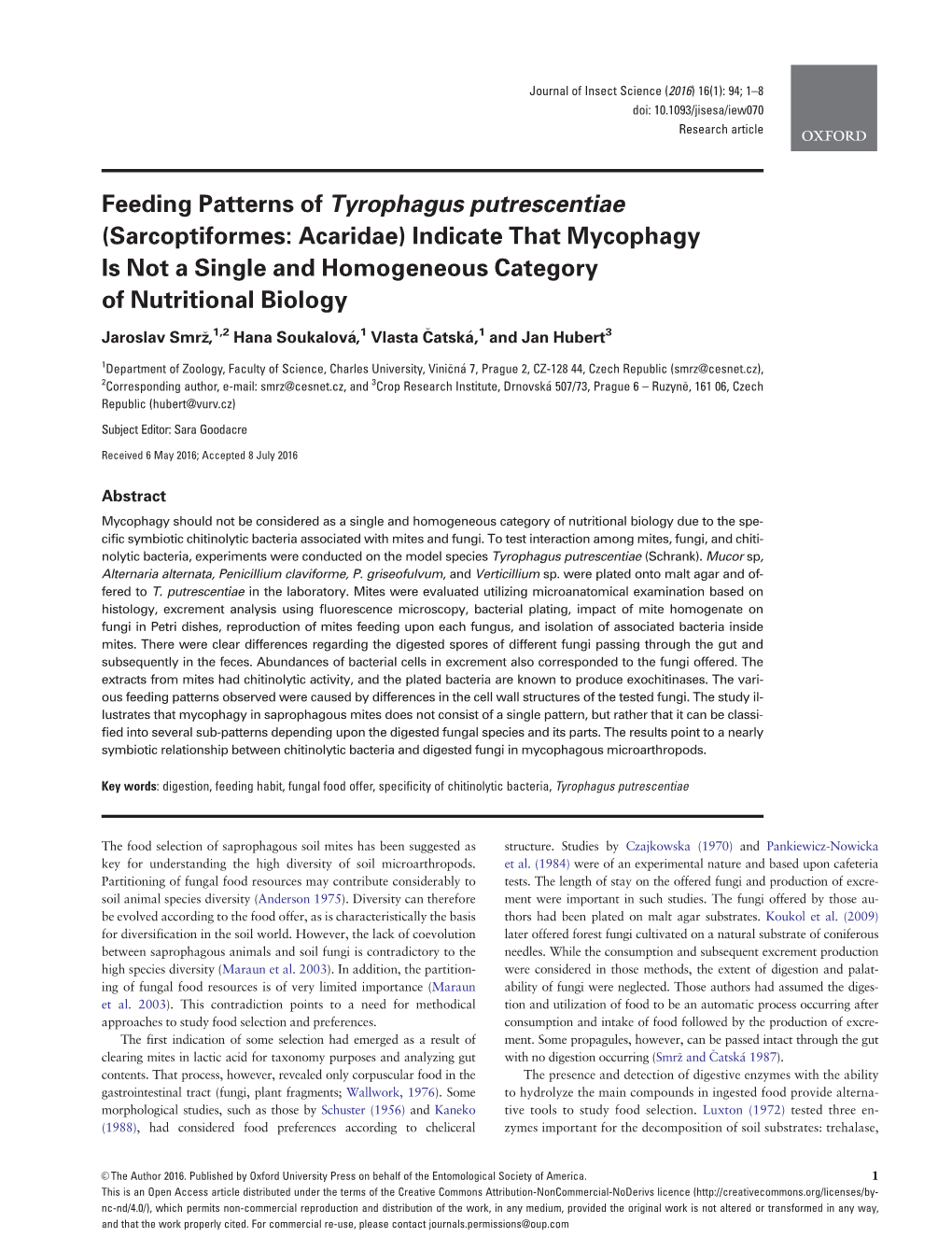 Feeding Patterns of Tyrophagus Putrescentiae (Sarcoptiformes: Acaridae) Indicate That Mycophagy Is Not a Single and Homogeneous Category of Nutritional Biology