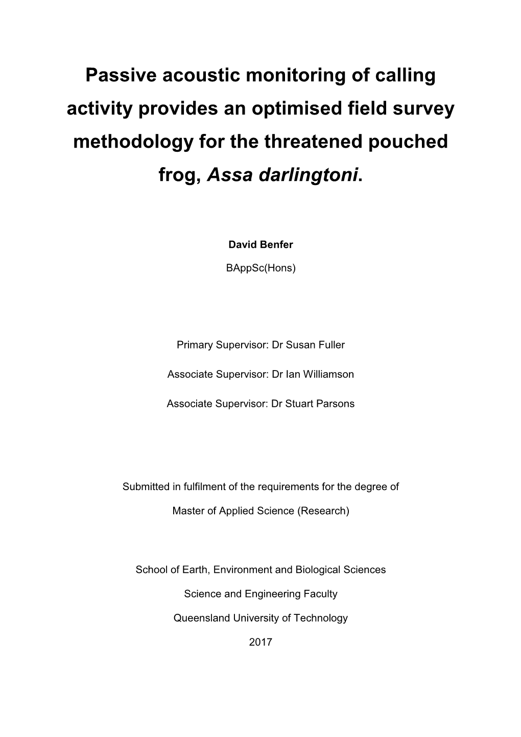 Passive Acoustic Monitoring of Calling Activity Provides an Optimised Field Survey Methodology for the Threatened Pouched Frog, Assa Darlingtoni