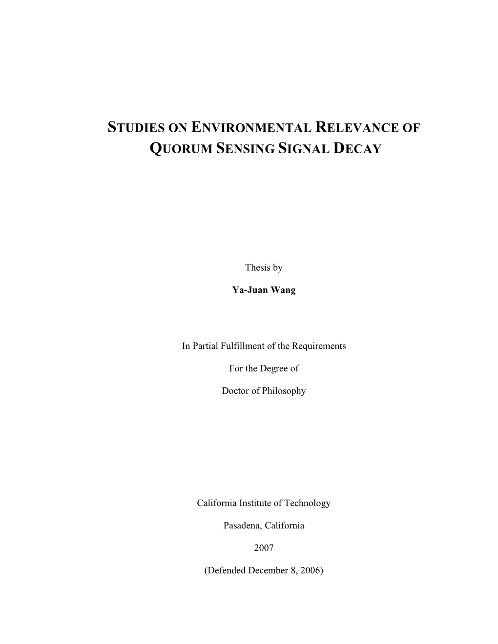 Studies on Environmental Relevance of Quorum Sensing Signal Decay