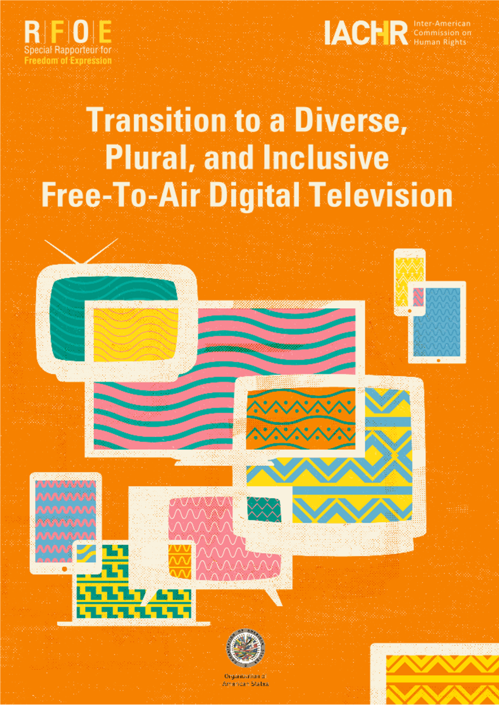 Freedom of Expression Standards for the Transition to a Diverse, Plural and Inclusive Free-To-Air Digital Television