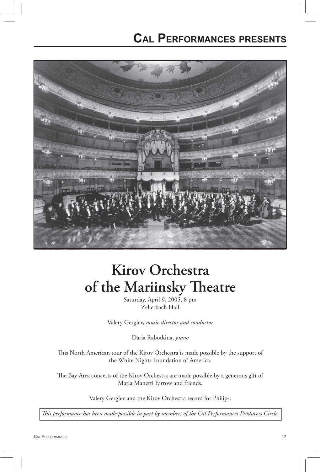 Kirov Orchestra of the Mariinsky Theatre Saturday, April 9, 2005, 8 Pm Zellerbach Hall