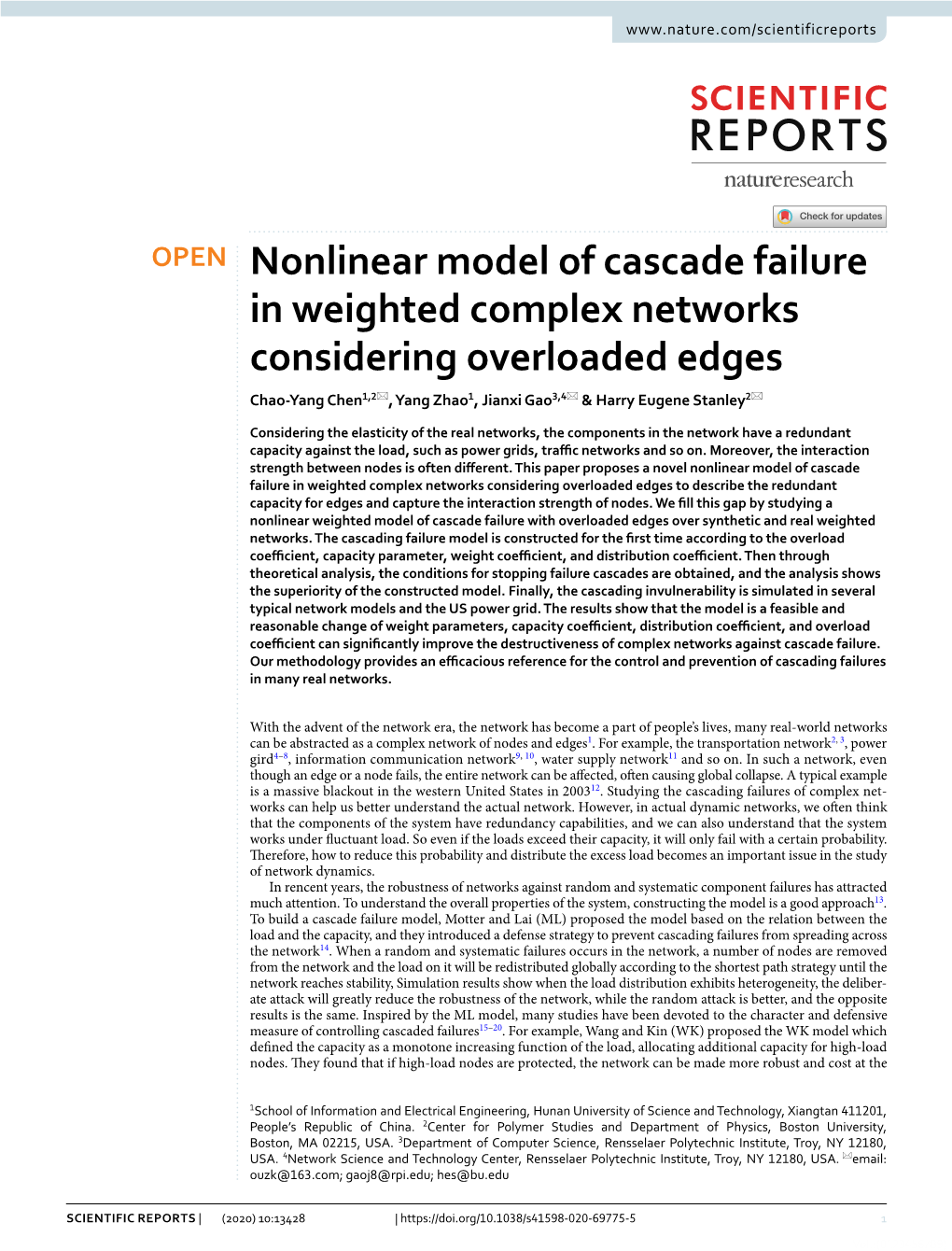 Nonlinear Model of Cascade Failure in Weighted Complex Networks Considering Overloaded Edges Chao‑Yang Chen1,2*, Yang Zhao1, Jianxi Gao3,4* & Harry Eugene Stanley2*
