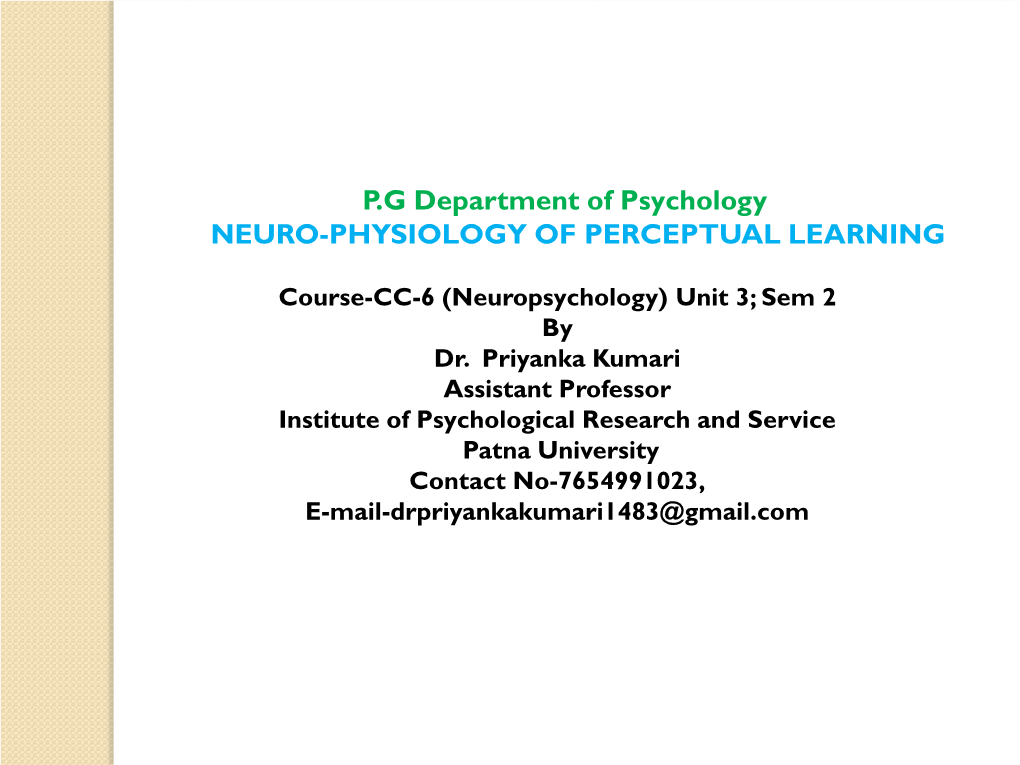 Neuro-Physiology of Perceptual Learning
