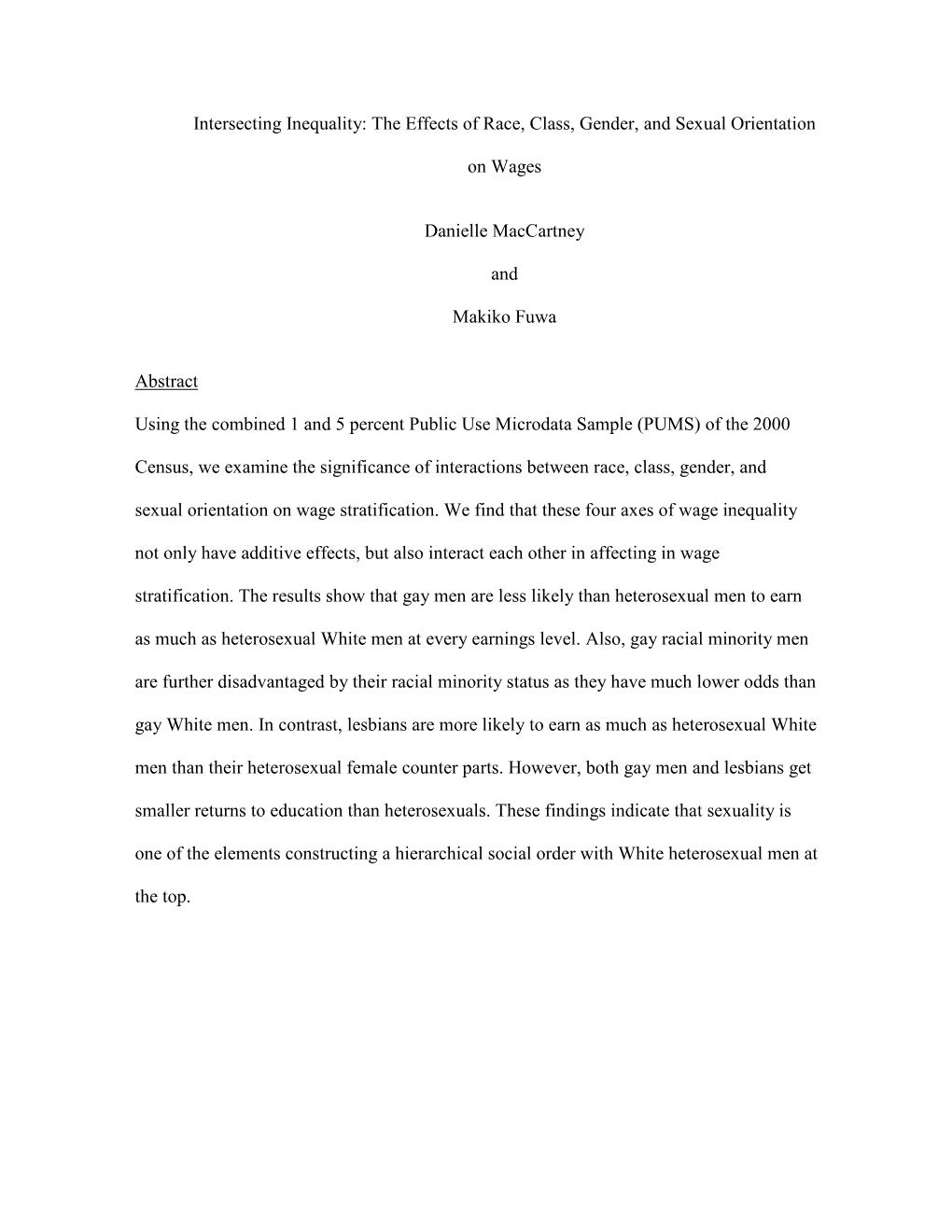 Intersecting Inequality: the Effects of Race, Class, Gender, and Sexual Orientation on Wages Danielle Maccartney and Makiko Fuwa