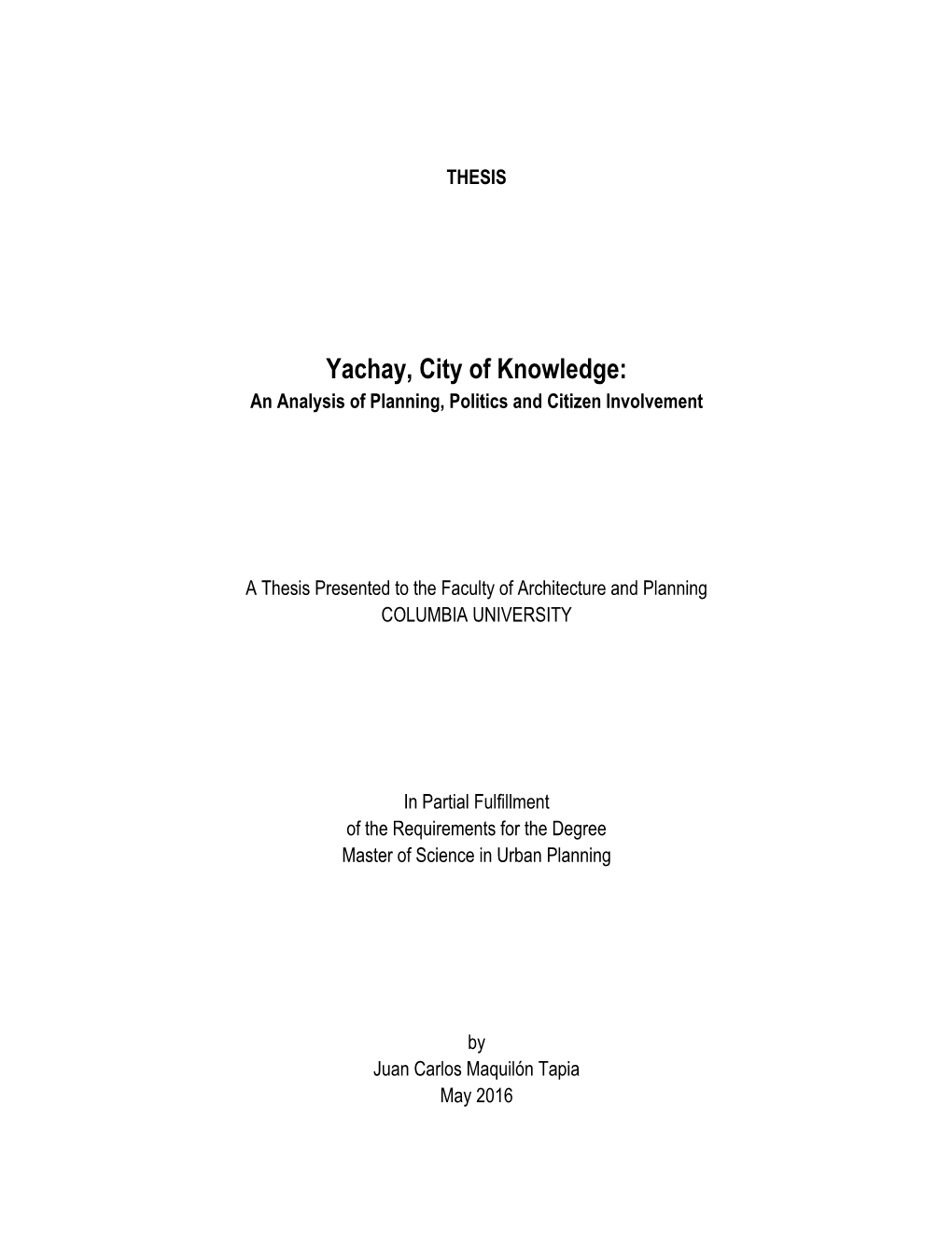 Yachay, City of Knowledge: an Analysis of Planning, Politics and Citizen Involvement