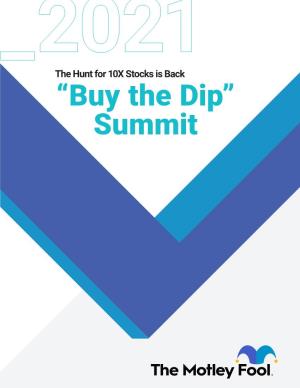 “Buy the Dip” Summit Dear Fellow Investor