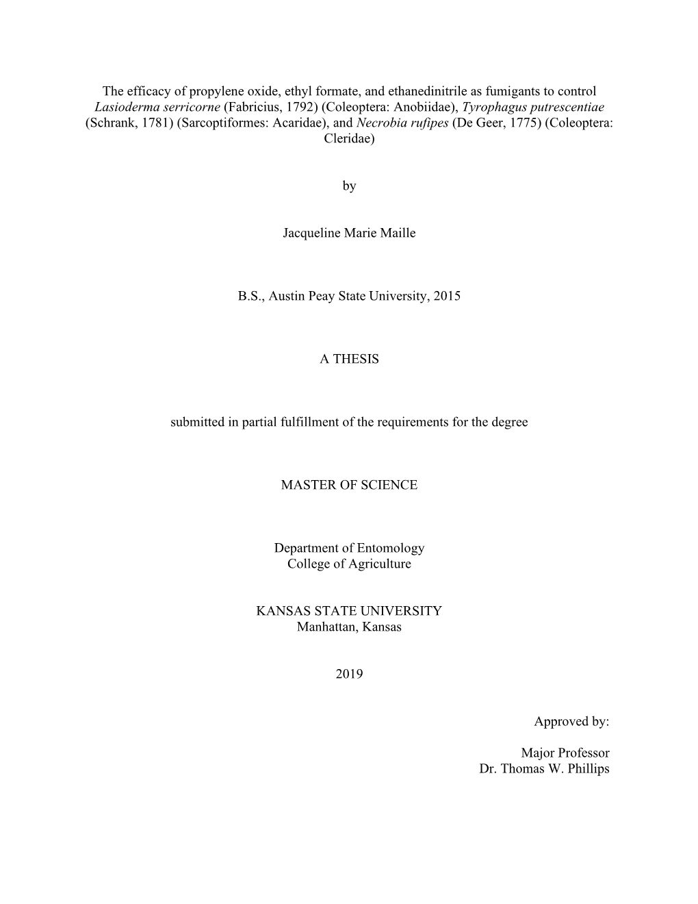 The Efficacy of Propylene Oxide, Ethyl Formate, and Ethanedinitrile