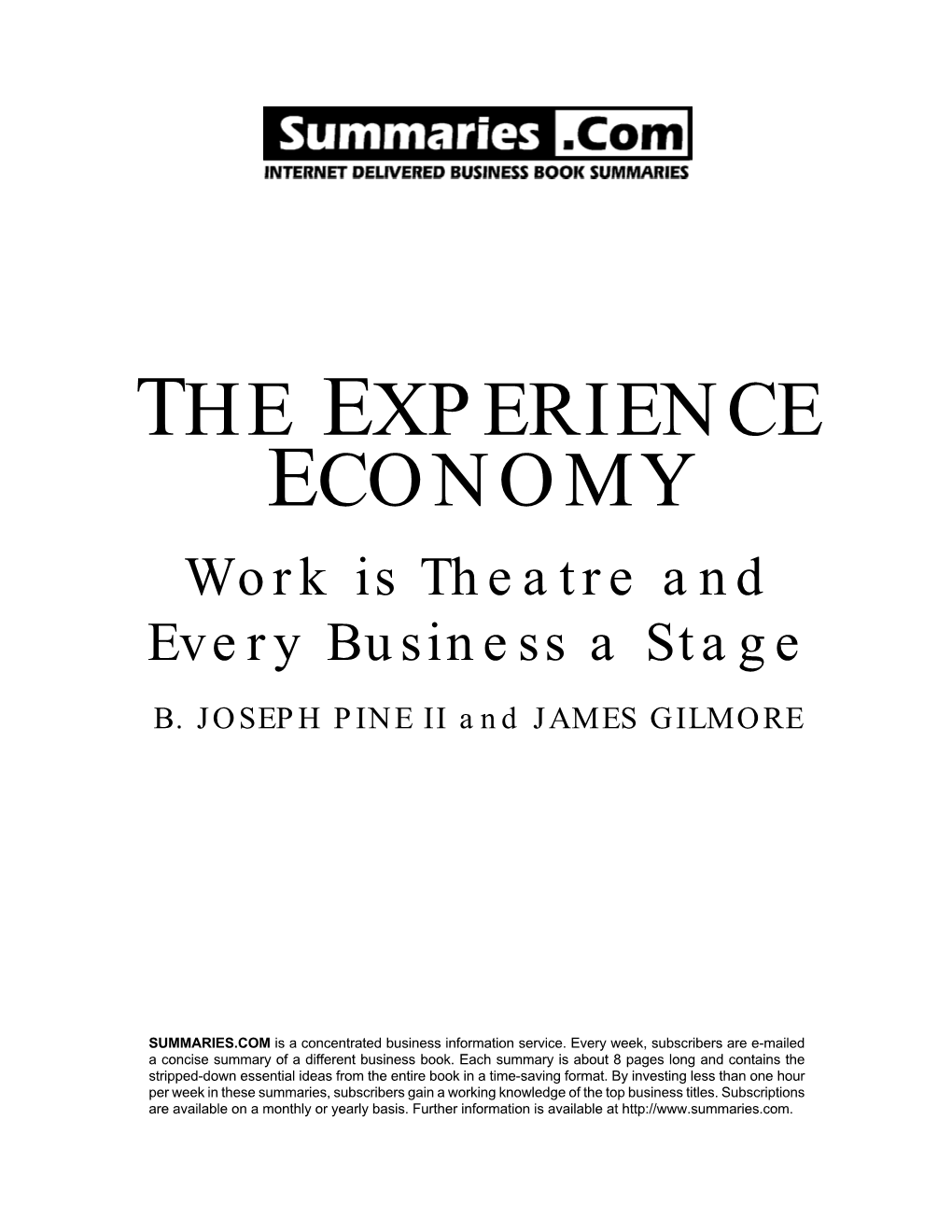 THE EXPERIENCE ECONOMY Work Is Theatre and Every Business a Stage