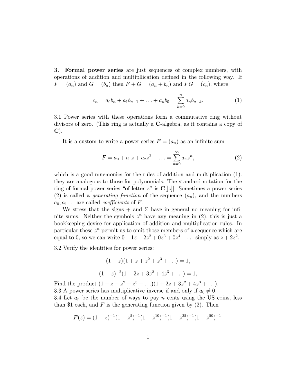 3. Formal Power Series Are Just Sequences of Complex Numbers, with Operations of Addition and Multipllication Deﬁned in the Following Way