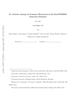 No Activity Among 13 Centaurs Discovered in the Pan-STARRS1 Detection Database