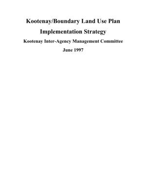 Kootenay Boundary Land Use Plan: Implementation Strategy