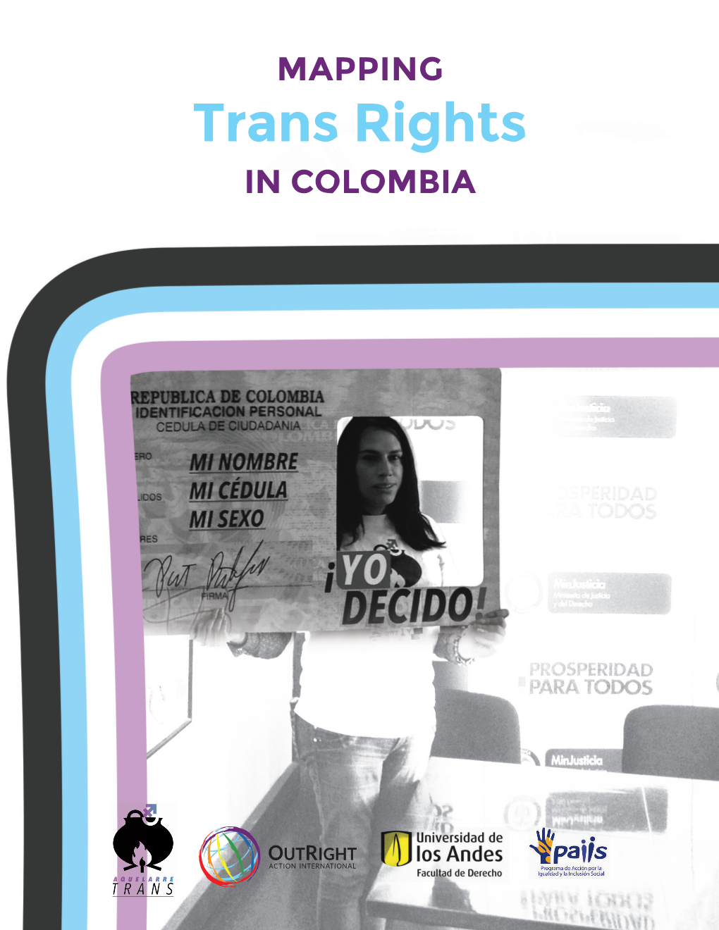 MAPPING Trans Rights in COLOMBIA About Outright