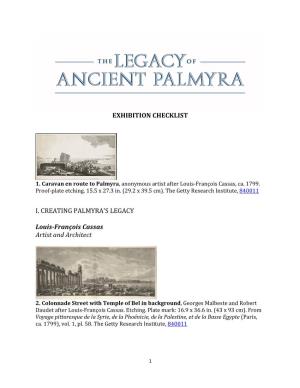 Exhibition Checklist I. Creating Palmyra's Legacy