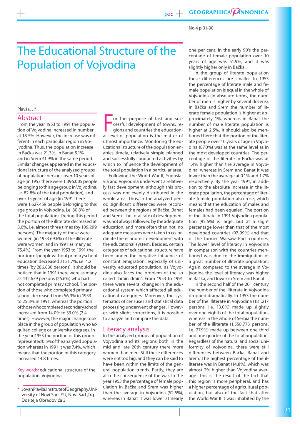 The Educational Structure of the Population of Vojvodina of Population the of Structure Educational the in the Year 1953