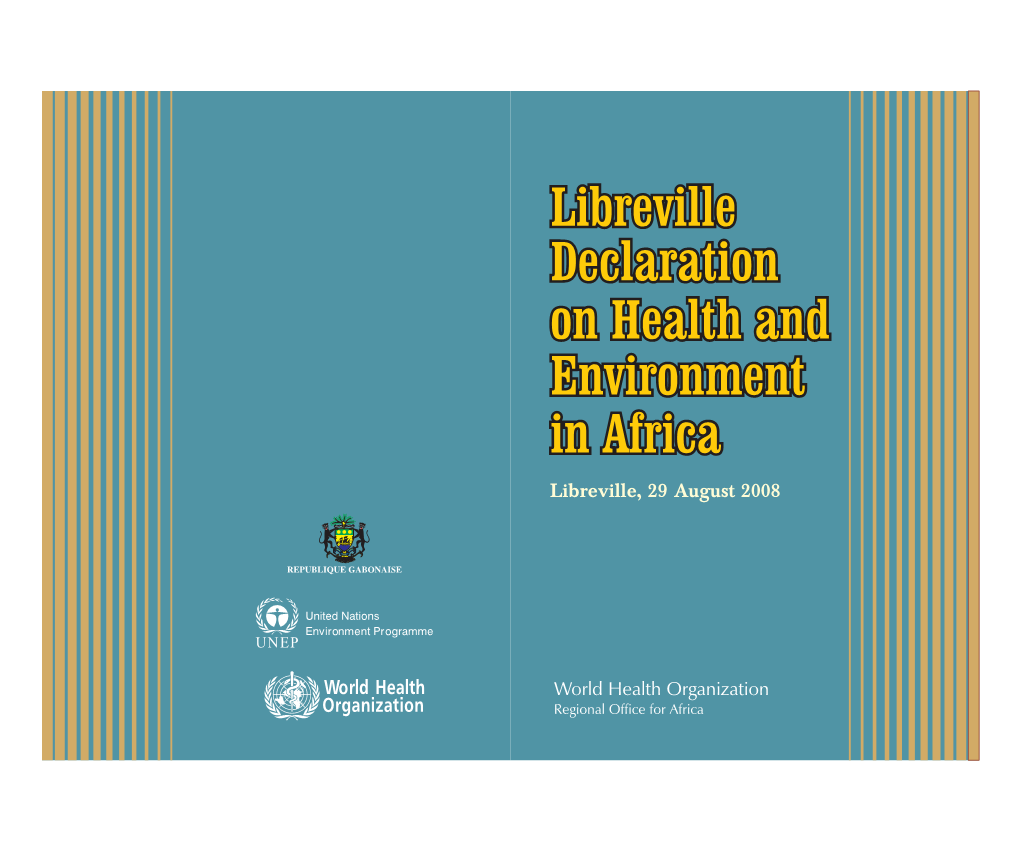 Libreville Declaration on Health and Environment in Africa Libreville, 29 August 2008