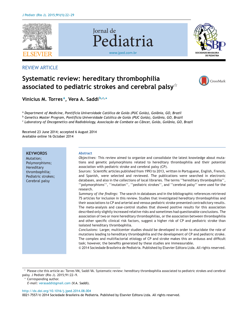 Hereditary Thrombophilia Associated to Pediatric Strokes and Cerebral Palsy 23