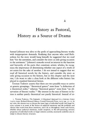 History As Pastoral, History As a Source of Drama