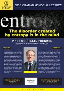 The Disorder Created by Entropy Is in the Mind PROFESSOR DAAN FRENKEL Department of Chemistry, Cambridge University, UK