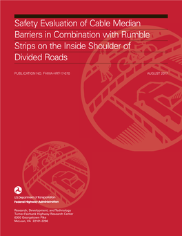 Safety Evaluation of Cable Median Barriers in Combination with Rumble Strips on the Inside Shoulder of Divided Roads