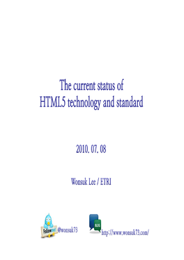 The Current Status of HTML5 Technology and Standard The